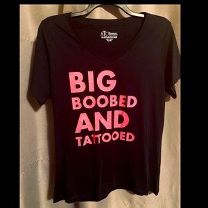 Big Boobed and Tattooed T Shirt